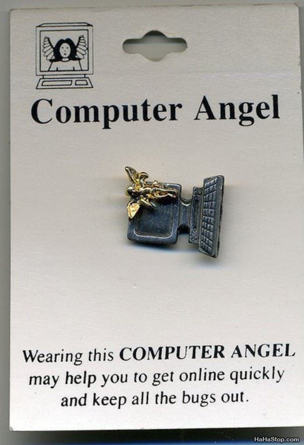A pin of an angel on a computer with text underneath. The text reads 'Wearing this COMPUTER ANGEL may help you get online quickly and keep all the bugs out.'